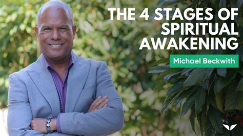 rev dr michael beckwith|The 4 Stages Of Spiritual Awakening .